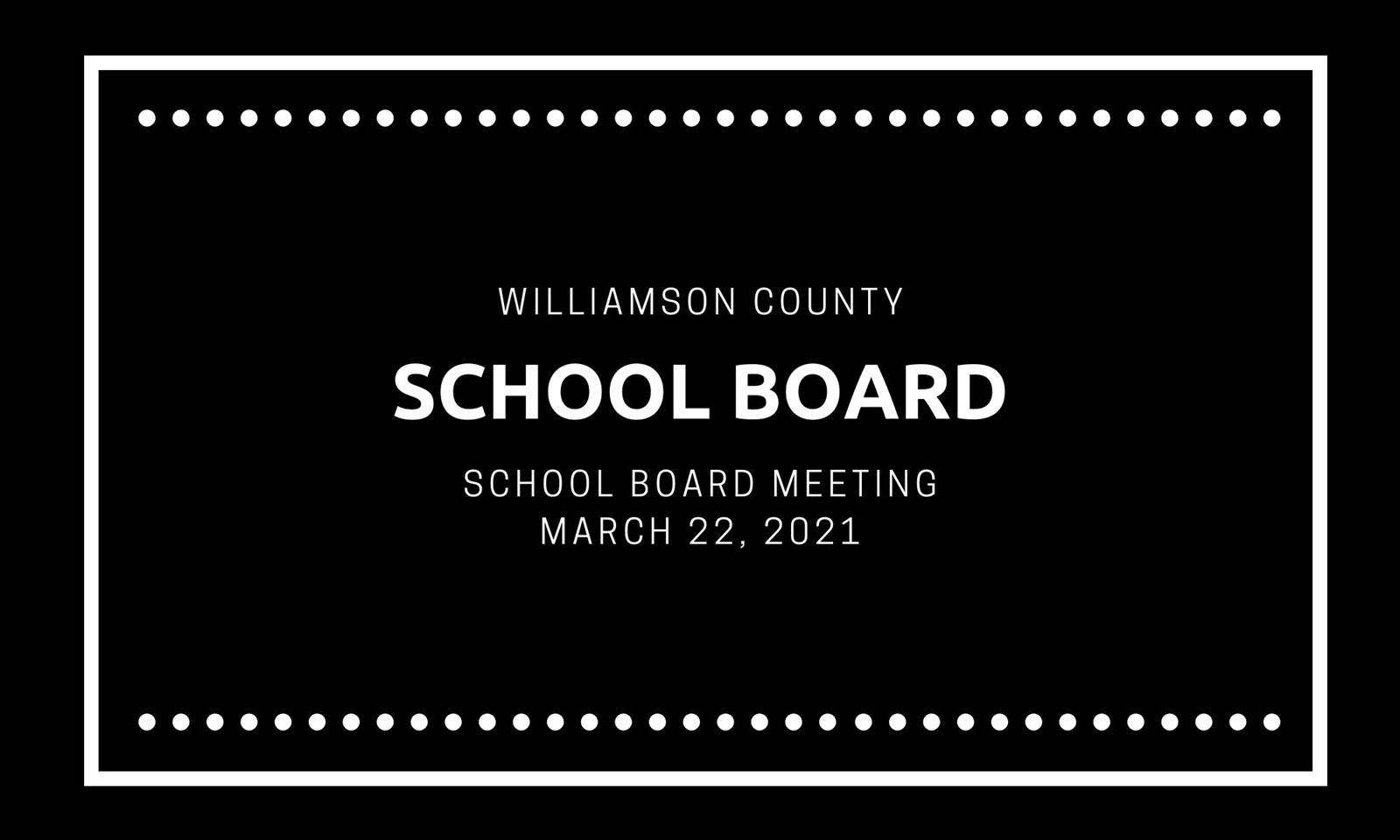 School Board Across the Board March 22 Meeting 